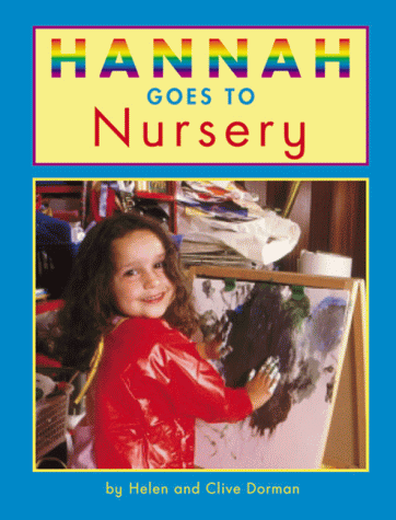 Imagen de archivo de Hannah Goes to Nursery (Hannah goes to.) a la venta por Greener Books