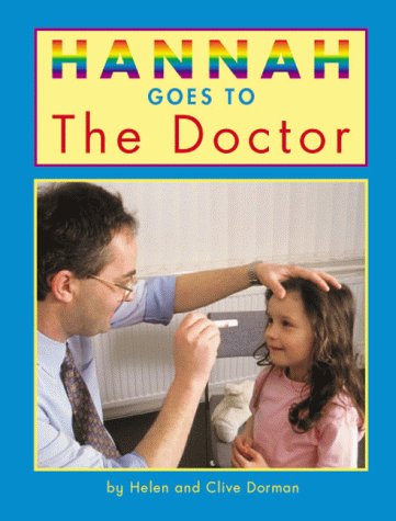 Beispielbild fr Hannah Goes to the Doctor zum Verkauf von Better World Books