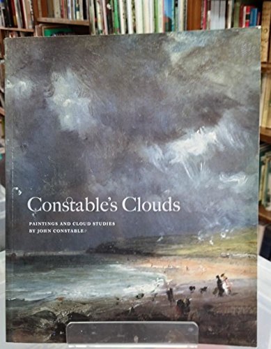 Beispielbild fr Constable's Clouds : Paintings and Cloud Studies by John Constable - Walker Art Gallery, Liverpool & National the National Gallery of Scotland 11 August until 29 August 2000 zum Verkauf von Marcus Campbell Art Books