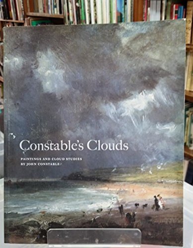 Constable's Clouds : Paintings and Cloud Studies by John Constable - Walker Art Gallery, Liverpoo...