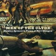 9781903278086: Men of the Clyde: Stanley Spencer's Vision at Port Glasgow