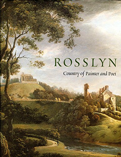 Beispielbild fr Rosslyn: Country of Painter and Poet zum Verkauf von AwesomeBooks