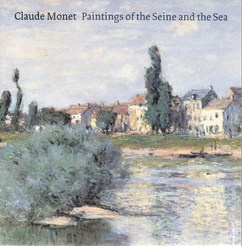 Stock image for Claude Monet Paintings of the Seine and Sea for sale by WorldofBooks