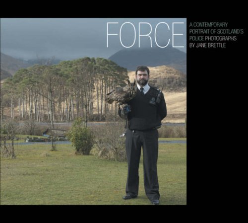 Imagen de archivo de Force: A Contemporary Portrait of Scotland's Police a la venta por Shadow Books