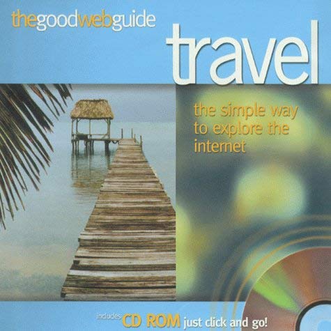 Stock image for The Good Web Guide to Travel for sale by WorldofBooks