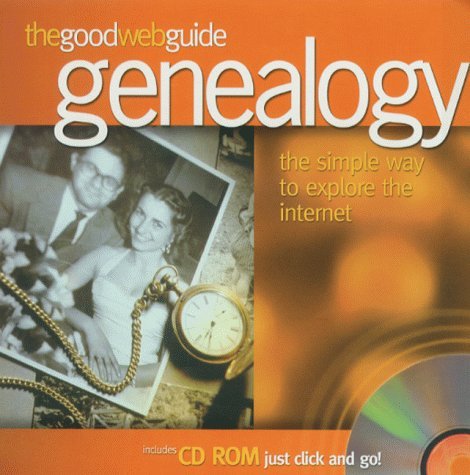 Stock image for The Good Web Guide to Genealogy for sale by Reuseabook