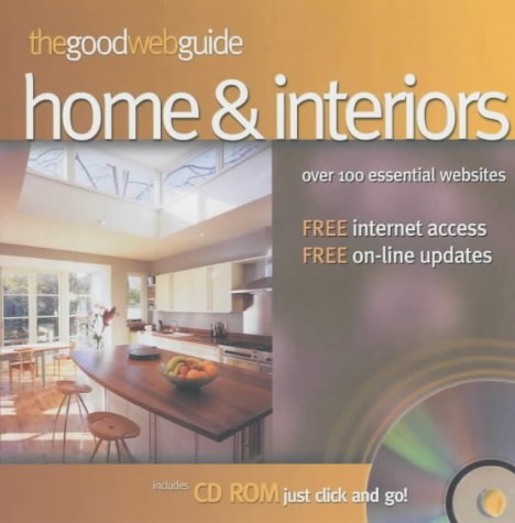 Imagen de archivo de The Good Web Guide to the Home: The Simple Way to Explore the Internet a la venta por AwesomeBooks