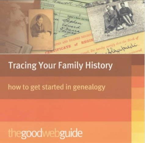 Stock image for The Good Web Guide to Tracing Your Family History for sale by Goldstone Books