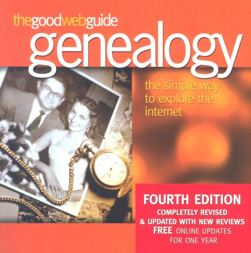 Stock image for The Good Web Guide Genealogy: The Simple Way to Explore the Internet for sale by AwesomeBooks