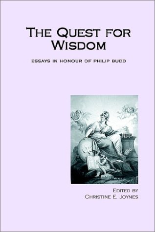 Stock image for The Quest for Wisdom. Essays in Honour of Philip Budd for sale by Cotswold Rare Books