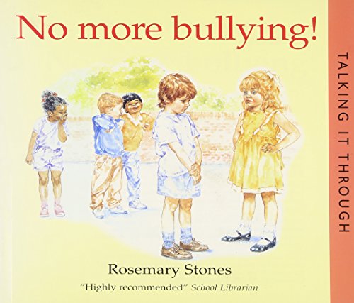 Beispielbild fr No More Bullying! (Talking it Through) (Talking it Through S.) zum Verkauf von WorldofBooks