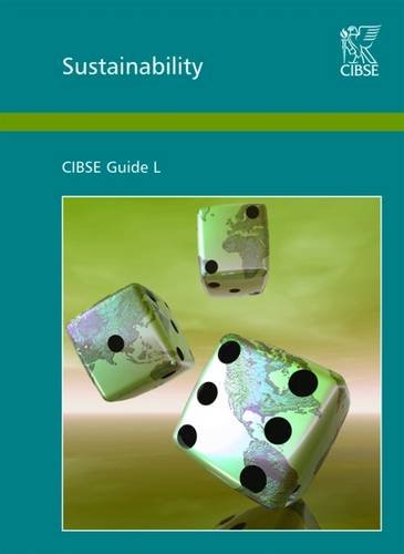 Beispielbild fr Guide L Sustainability (CIBSE Guide L: Sustainability) zum Verkauf von WorldofBooks