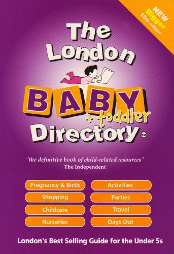 Beispielbild fr The London Baby Directory: The By-word-of-mouth Survival Guide for New Parents (Annual) zum Verkauf von AwesomeBooks