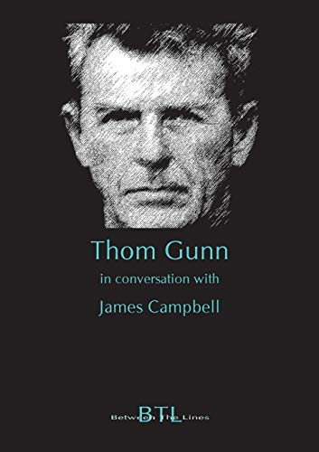 Beispielbild fr Hoy, P: Thom Gunn in Conversation with James Campbell (Between the Lines) zum Verkauf von Buchmarie