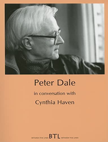 Imagen de archivo de Peter Dale in Conversation With Cynthia Haven (Between the Lines) a la venta por Revaluation Books