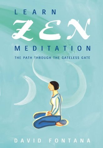 Beispielbild fr Learn Zen Meditation: The Path Through the Gateless Gate zum Verkauf von WorldofBooks