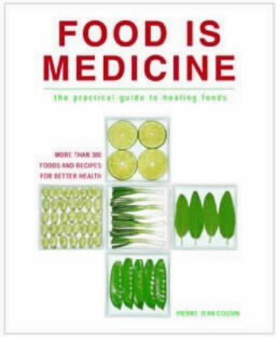 9781903296233: Food Is Medicine : The Practical Guide to Healing Foods