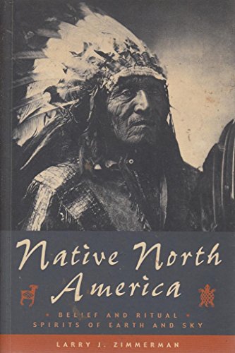 Beispielbild fr Native North America: Belief and Ritual - Spirits of Earth and Sky (Living wisdom) zum Verkauf von WorldofBooks