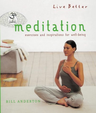 Stock image for Meditation: Exercises and Inspirations for Well-being (Live Better S.) for sale by WorldofBooks