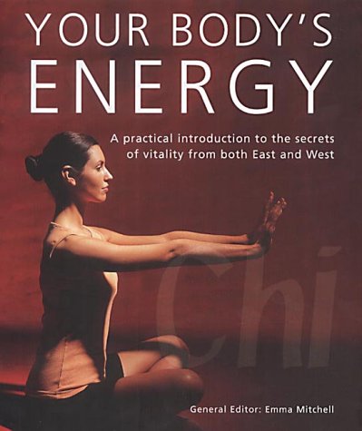 Stock image for Your Body's Energy: A Practical Introduction to the Secrets of Vitality from Both East and West for sale by WorldofBooks