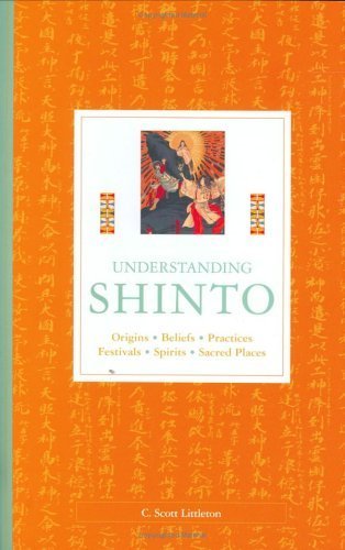 Stock image for Understanding Shinto: Origins, Beliefs, Practices, Festivals, Spirits, Sacred Places for sale by WorldofBooks