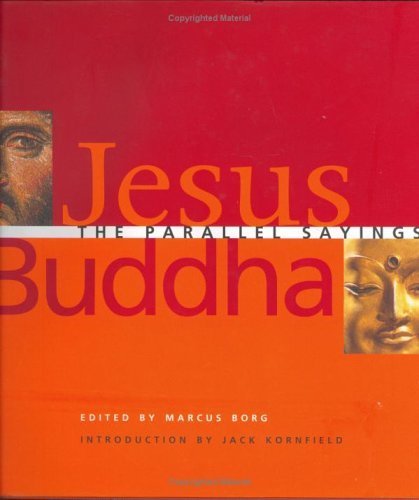 Jesus and Buddha: The Parallel Sayings (9781903296790) by Marcus J. Borg