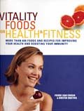 Imagen de archivo de Vitality Foods for Health & Fitness a la venta por Redux Books