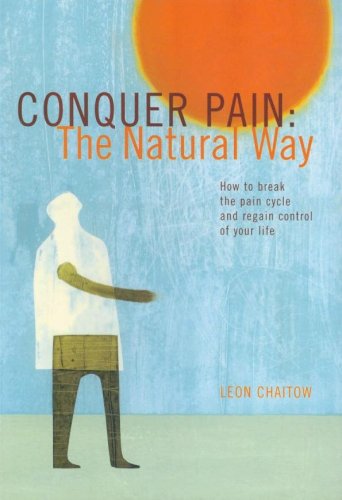 Imagen de archivo de Conquer Pain: The Natural Way (How to break the pain cycle and regain control of your life) a la venta por AwesomeBooks