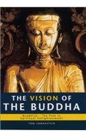Stock image for The Vision of the Buddha: Buddhism - The Path to Spiritual Enlightenment (Living wisdom) for sale by WorldofBooks