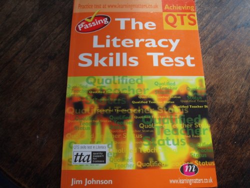 Stock image for Passing the Literacy Skills Test (Achieving QTS) (Achieving QTS Series) for sale by AwesomeBooks