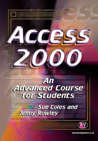 Beispielbild fr Access 2000: An Advanced Course for Students (Software Course Books) zum Verkauf von AwesomeBooks
