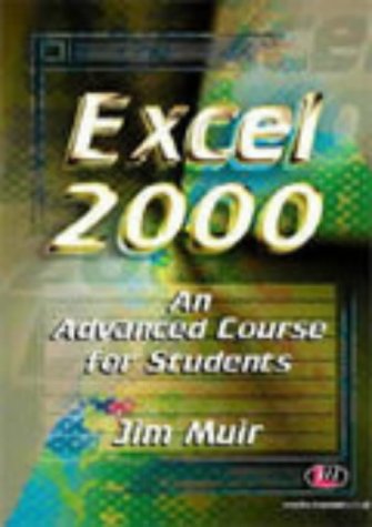 Stock image for Excel 2000: An Advanced Course for Students (Software Course Books) for sale by WorldofBooks
