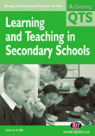Imagen de archivo de Learning and Teaching in Secondary Schools (Achieving QTS Series) a la venta por WorldofBooks