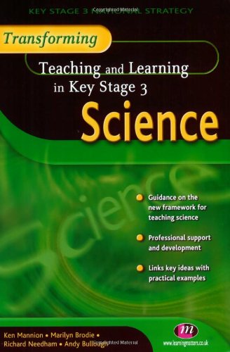 Beispielbild fr Transforming Teaching and Learning in Key Stage 3 Science (Transforming Teaching/Learning) zum Verkauf von Ergodebooks