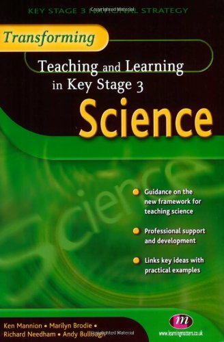 Stock image for Transforming Teaching and Learning in Key Stage 3 Science (Transforming Teaching/Learning) for sale by Ergodebooks