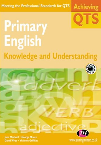 9781903300534: Primary English: Knowledge and Understanding (Achieving QTS Series)