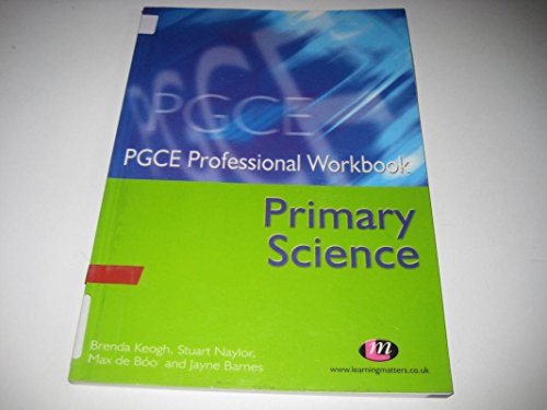 Imagen de archivo de PGCE Primary Science a la venta por Better World Books Ltd