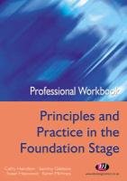 Imagen de archivo de Professional Workbook Principles and Practice in the Foundation Stage a la venta por Better World Books Ltd