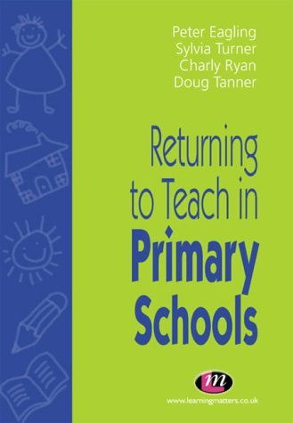 Beispielbild fr Returning to Teach in Primary Schools (Teachers' Professional Development Series) zum Verkauf von AwesomeBooks