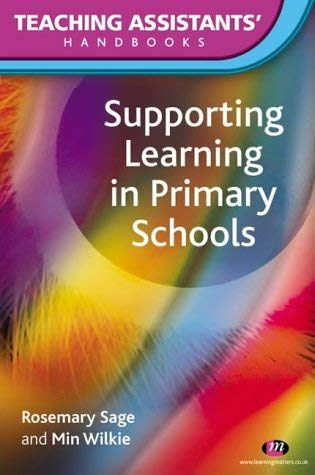 9781903300695: Supporting Learning in Primary Schools (Teaching Assistants′ Handbooks Series)