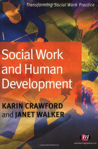 Imagen de archivo de Social Work and Human Development (Transforming Social Work Practice Series) a la venta por WorldofBooks