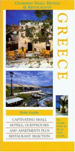Imagen de archivo de Greece (Charming Small Hotels & Restaurants) a la venta por WorldofBooks