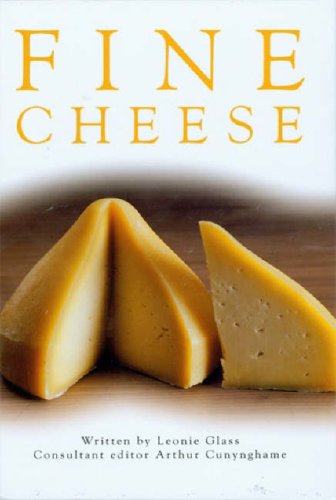 Stock image for Fine Cheese: The Guide to Europes Best for sale by Reuseabook