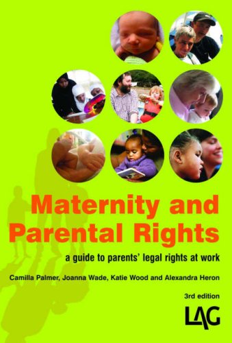 Imagen de archivo de Maternity and Parental Rights: A Parent's Guide to Rights at Work a la venta por WorldofBooks