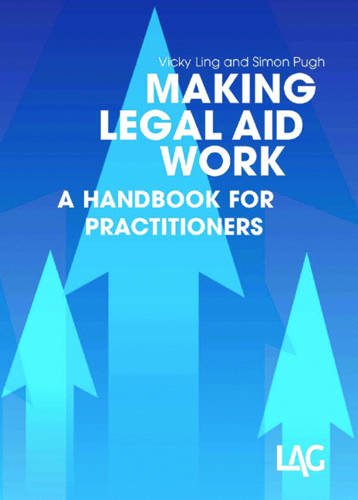 Beispielbild fr Making Legal Aid Work: A Handbook for Practitioners zum Verkauf von AwesomeBooks
