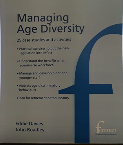 Managing Age Diversity: 25 Case Studies and Activities (9781903310625) by Eddie Davies