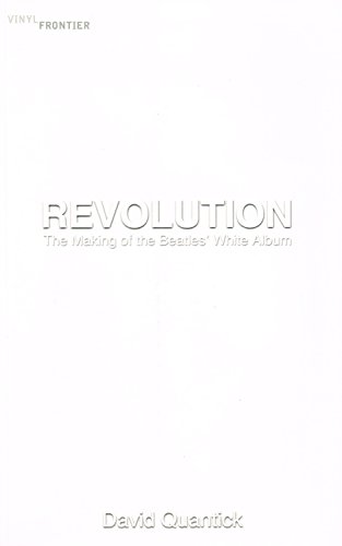 Beispielbild fr Revolution: making of the Beatles' White Album (The Vinyl Frontier) zum Verkauf von WorldofBooks
