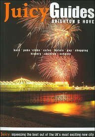 Stock image for Brighton and Hove: Juicy Guide for sale by AwesomeBooks