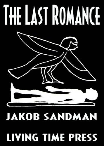 The Last Romance (Living Time Fiction) (9781903331057) by Jakob Sandman