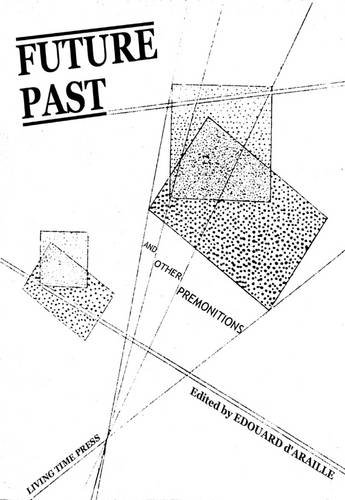 Future Past: And Other Premonitions: No. 10 (Living Time Fiction) (9781903331248) by Maupassant, Guy De; Forster, E. M.; Zeromski, Stefan